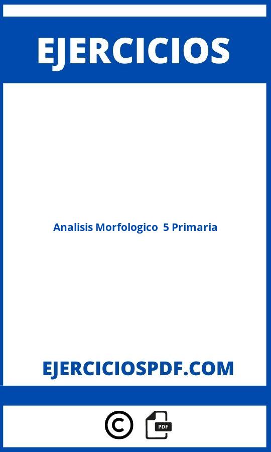 Analisis Morfologico Ejercicios Resueltos Pdf 5 Primaria