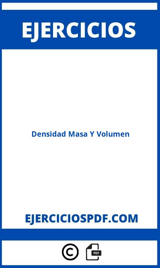 Ejercicios De Densidad Masa Y Volumen Resueltos Pdf