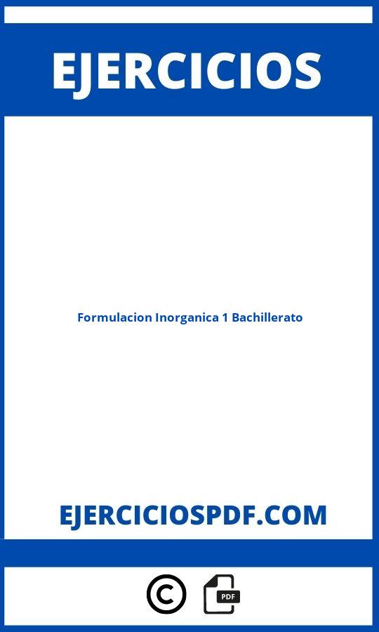 Ejercicios De Formulacion Inorganica 1 Bachillerato Pdf