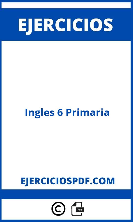 Ejercicios De Ingles 6 Primaria Pdf