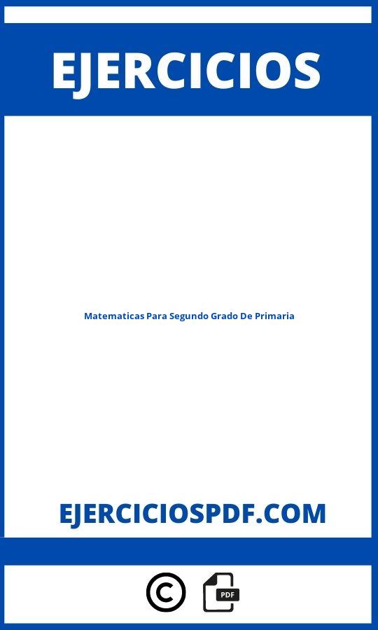 Ejercicios De Matematicas Para Segundo Grado De Primaria Pdf