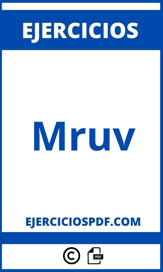 Ejercicios De Mruv Resueltos Pdf