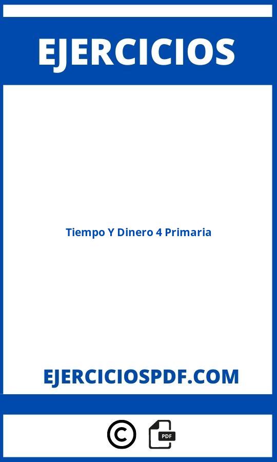 Ejercicios De Tiempo Y Dinero 4 Primaria Pdf