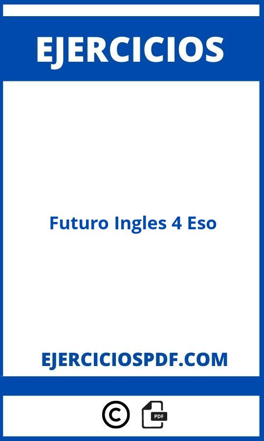 Ejercicios Futuro Ingles 4 Eso Pdf