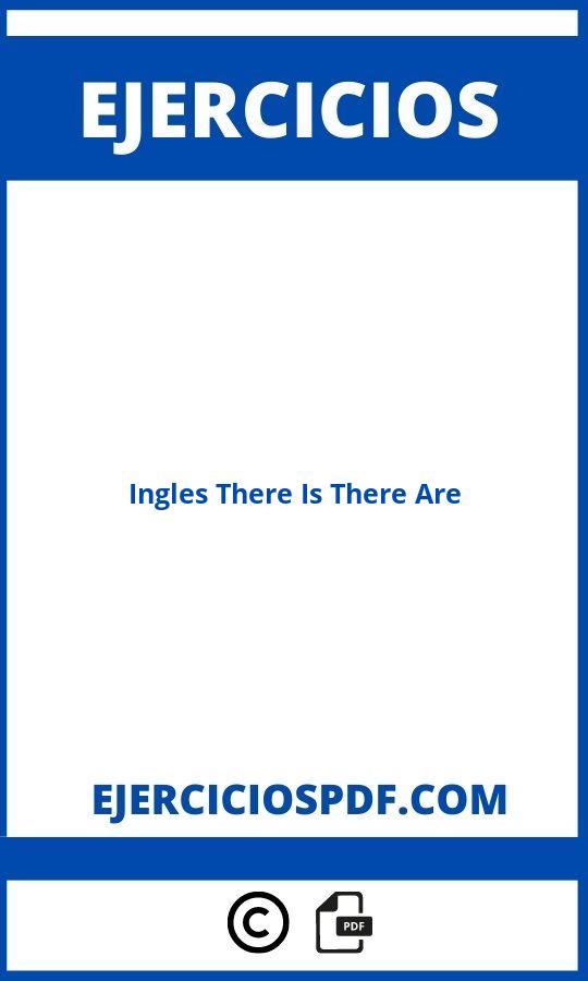 Ejercicios Ingles There Is There Are Pdf