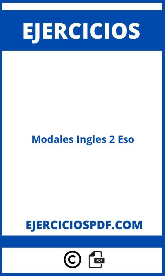 Ejercicios Modales Ingles 2 Eso Pdf