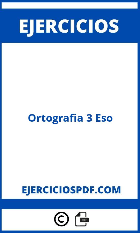 Ejercicios Ortografia 3 Eso Pdf